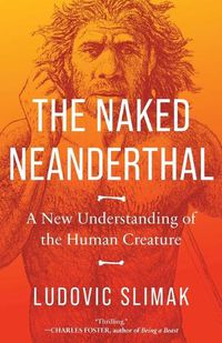 Cover image for The Naked Neanderthal