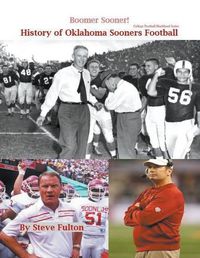 Cover image for Boomer Sooner! History of Oklahoma Sooners Football