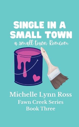 Cover image for Single in a Small Town
