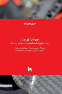 Cover image for Aerial Robots: Aerodynamics, Control and Applications