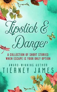 Cover image for Lipstick and Danger