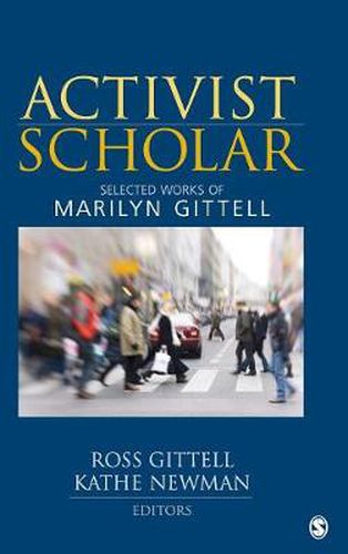 Activist Scholar: Selected Works of Marilyn Gittell