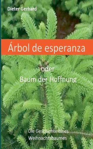 Arbol de la esperanza: Baum der Hoffnung