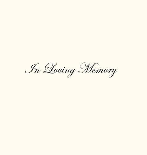 In Loving Memory Funeral Guest Book, Celebration of Life, Wake, Loss, Memorial Service, Condolence Book, Church, Funeral Home, Thoughts and In Memory Guest Book (Hardback)