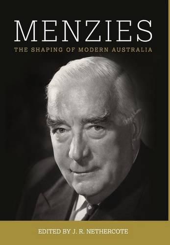 Cover image for Menzies: The Shaping of Modern Australia