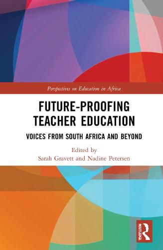 Cover image for Future-Proofing Teacher Education: Voices from South Africa and Beyond