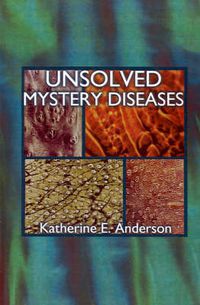 Cover image for Unsloved Mystery Diseases