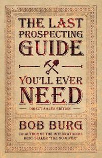 Cover image for The Last Prospecting Guide You'll Ever Need: Direct Sales Edition