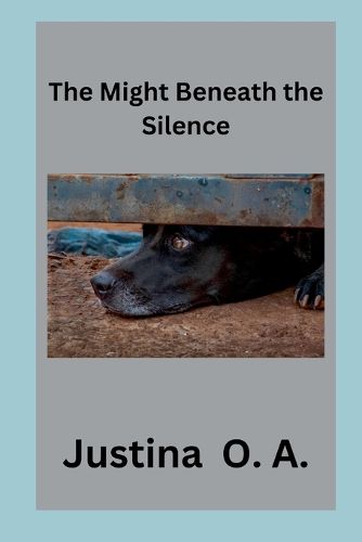 Cover image for The Might Beneath the Silence