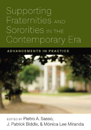 Cover image for Supporting Fraternities and Sororities in the Contemporary Era: Advancements in Practice