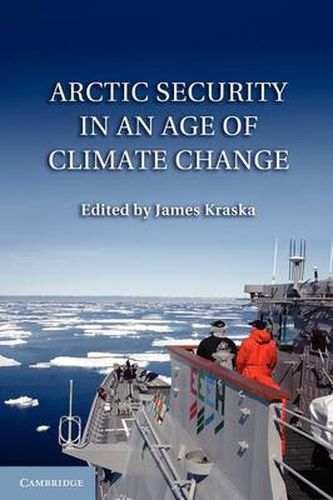 Cover image for Arctic Security in an Age of Climate Change