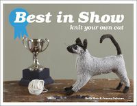Cover image for Best in Show: Knit Your Own Cat