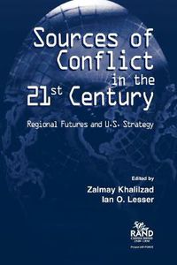 Cover image for Sources of Conflict in the 21st Century: Strategic Flashpoints and U.S. Strategy