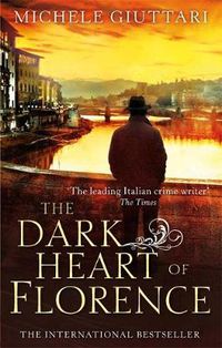 Cover image for The Dark Heart of Florence