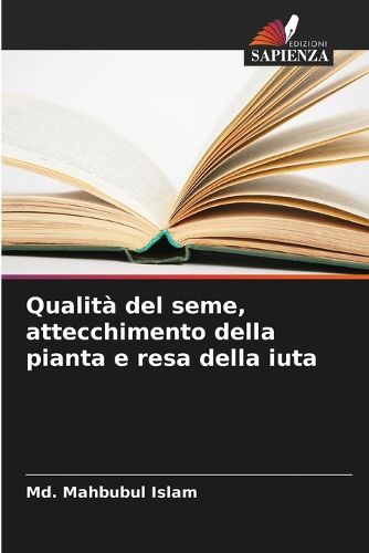 Cover image for Qualita del seme, attecchimento della pianta e resa della iuta