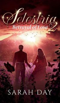 Cover image for Selestria 2: Betrayal of Love