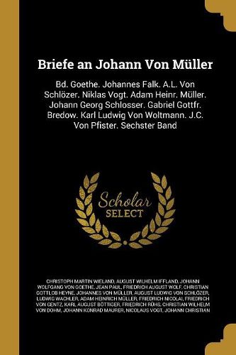 Cover image for Briefe an Johann Von Mueller