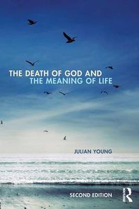 Cover image for The Death of God and the Meaning of Life