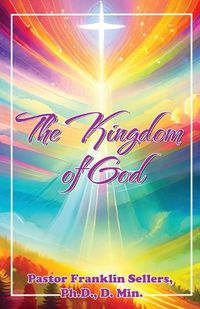 Cover image for The Kingdom Of God