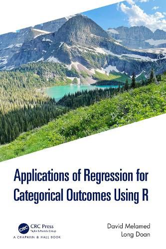 Cover image for Applications of Regression for Categorical Outcomes Using R