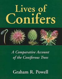 Cover image for Lives of Conifers: A Comparative Account of the Coniferous Trees