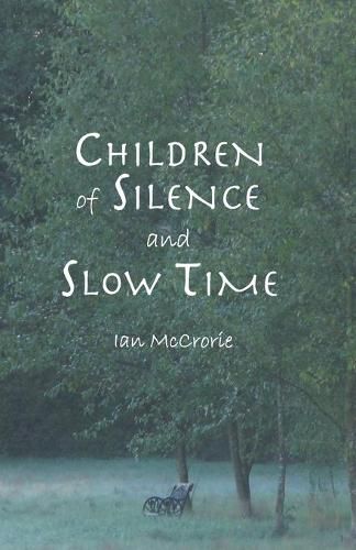 Cover image for Children of Silence and Slow Time