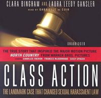 Cover image for Class Action: The Landmark Case That Changed Sexual Harassment Law