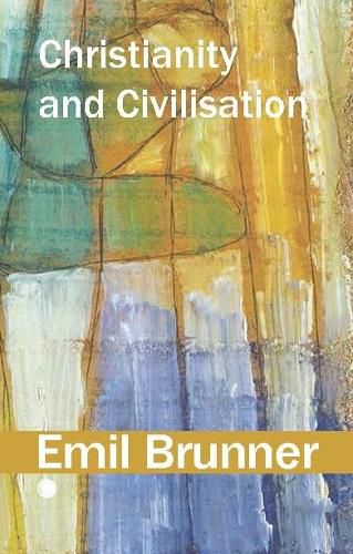 Cover image for Christianity and Civilisation