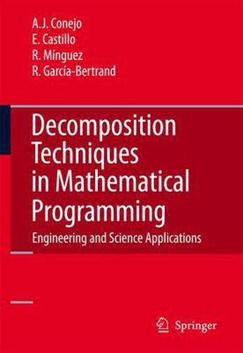 Cover image for Decomposition Techniques in Mathematical Programming: Engineering and Science Applications