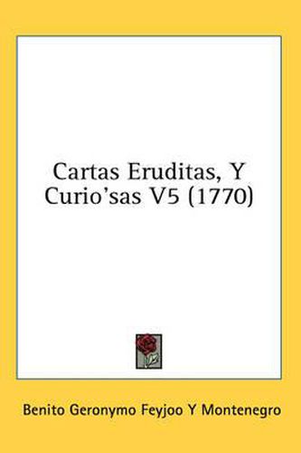 Cover image for Cartas Eruditas, y Curio'sas V5 (1770)