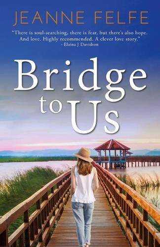 Cover image for Bridge to Us: A Love Lost and Found Novel