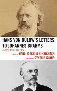 Cover image for Hans von Bulow's Letters to Johannes Brahms: A Research Edition