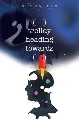 Cover image for ( ) Trolley Heading Towards ( )
