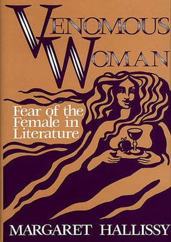 Cover image for Venomous Woman: Fear of the Female in Literature