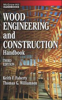 Cover image for Wood Engineering and Construction Handbook