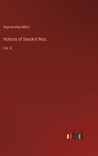 Cover image for Notices of Sanskrit Mss.