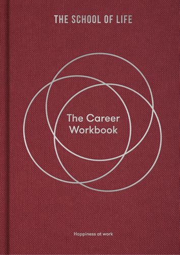 The Career Workbook: Happiness at Work