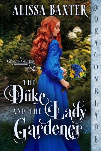 Cover image for The Duke and the Lady Gardener