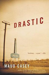 Cover image for Drastic: Stories