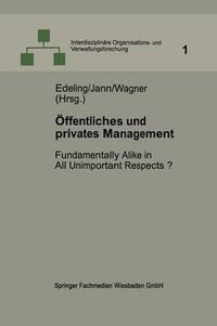 Cover image for OEffentliches Und Privates Management: Fundamentally Alike in All Unimportant Respects?