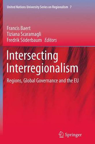 Cover image for Intersecting Interregionalism: Regions, Global Governance and the EU