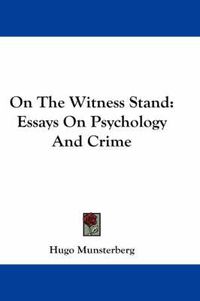 Cover image for On the Witness Stand: Essays on Psychology and Crime