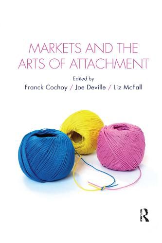 Cover image for Markets and the Arts of Attachment