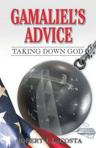 Cover image for Gamaliel's Advice: Taking Down God