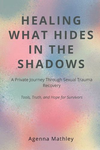 Cover image for Healing What Hides in the Shadows