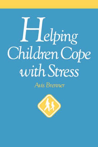 Cover image for Helping Children Cope with Stress