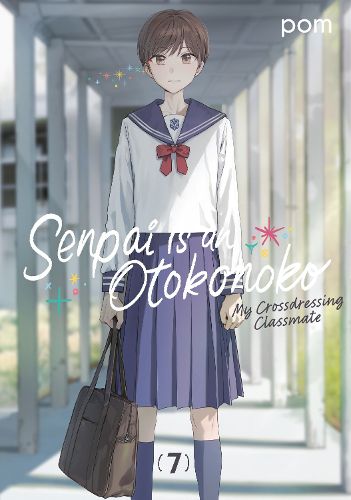Cover image for Senpai is an Otokonoko: My Crossdressing Classmate 7