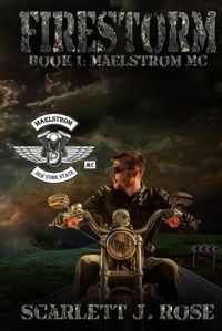 Cover image for Firestorm: Maelstrom MC Book One