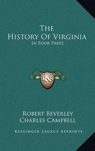 The History of Virginia: In Four Parts