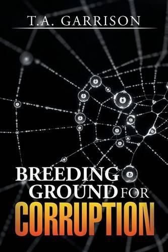 Cover image for Breeding Ground for Corruption